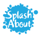 Splash About