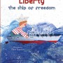 LIBERTY: THE SHIP OF FREEDOM